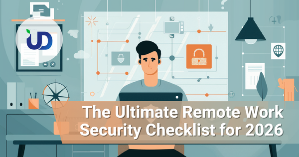 The Remote Worker's Cybersecurity Checklist for 2026
